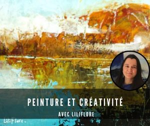 Visuel atelier de peinture été 2026 paysage abstrait tons chauds reflets LiliFlore